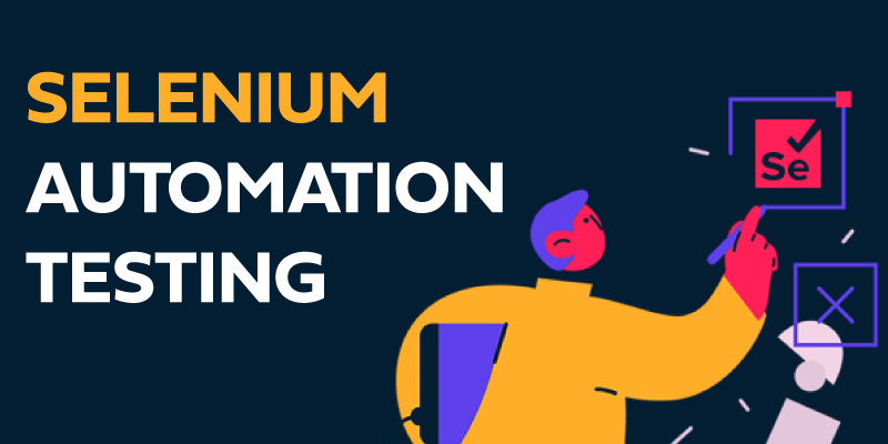 SELENIUM AUTOMATION TESTING