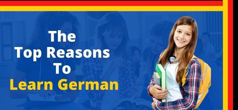 The Top Reasons To Learn German