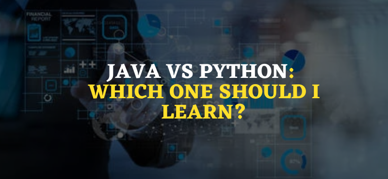 Java vs Python: Which One Should I Learn?