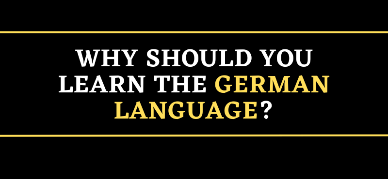 Why Should You Learn the German Language?