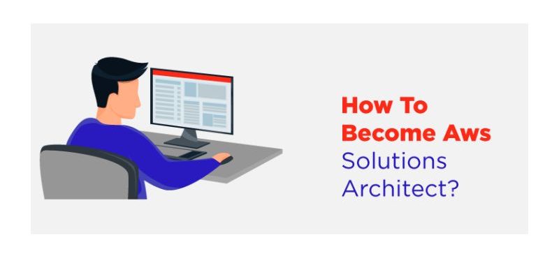 How to Become an AWS Solutions Architect