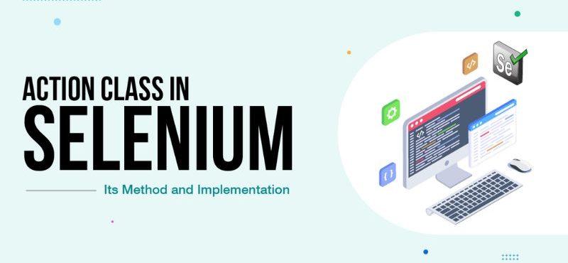 How to Use the Actions Class in Selenium?