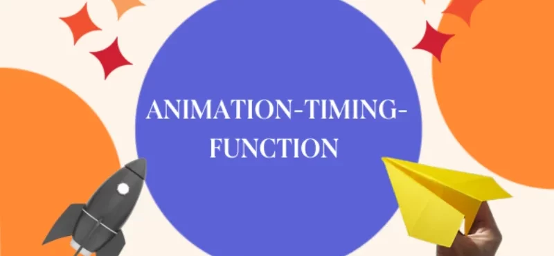 What Is The Use Of Animation Timing Function? What Is The Use Of Animation Timing Function?